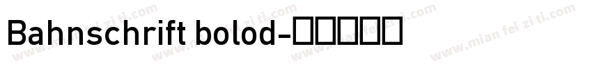 Bahnschrift bolod字体转换